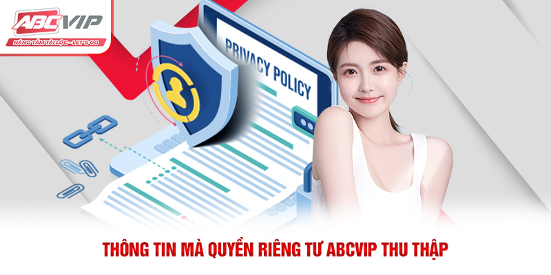 Thông tin mà quyền riêng tư ABCVIP thu thập